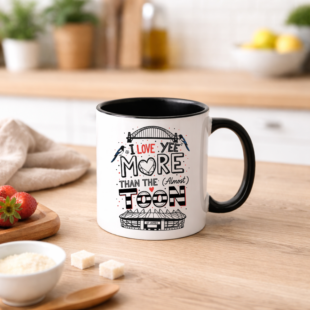 LOVE YEE MORE THAN THE TOON MUG