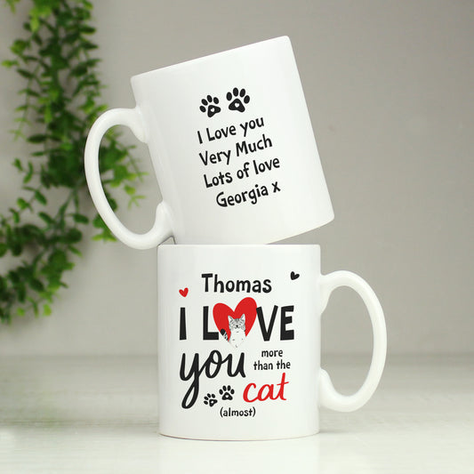 LOVE YOU MORE THAN THE CAT MUG