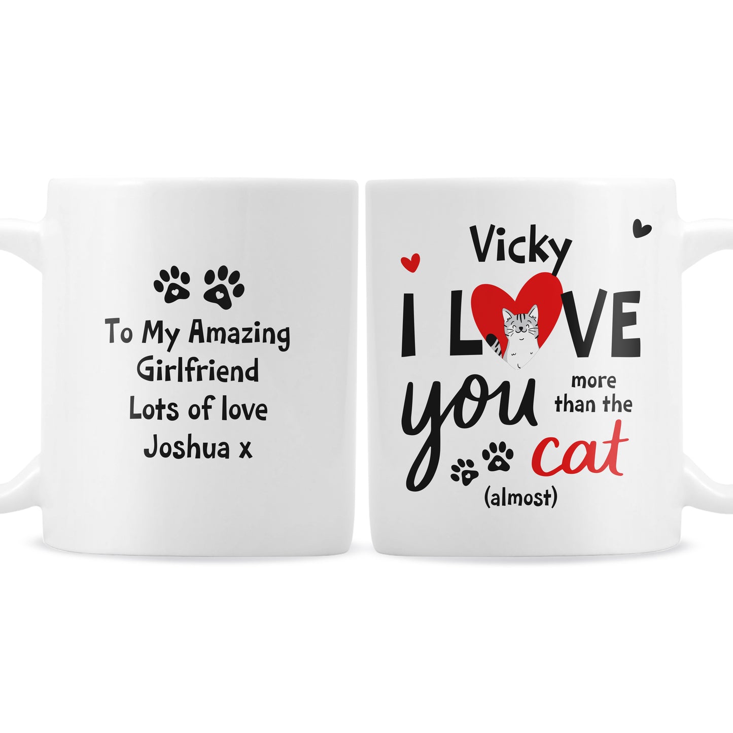 LOVE YOU MORE THAN THE CAT MUG